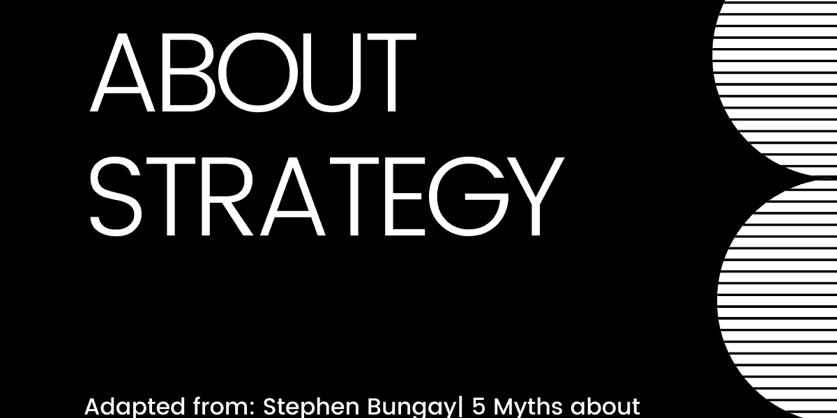 5 Myths about Strategy - Chalon Performance Consulting