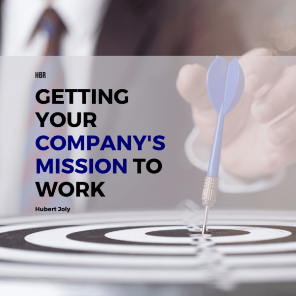 Getting your company’s mission to work getting your company's mission to work