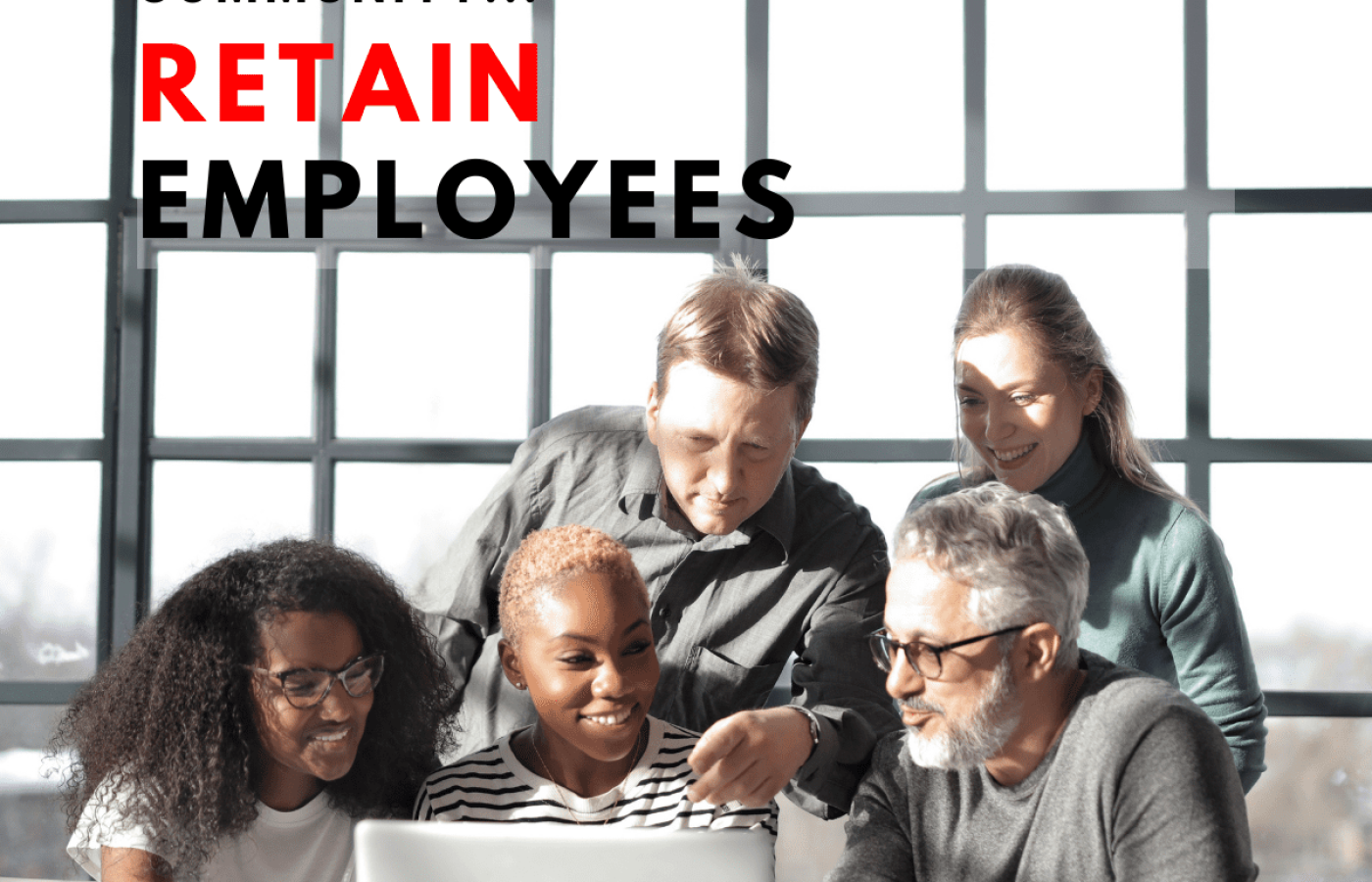 A Sense of Purpose and Community Retain Employees